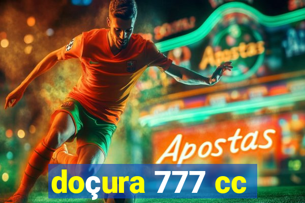 doçura 777 cc